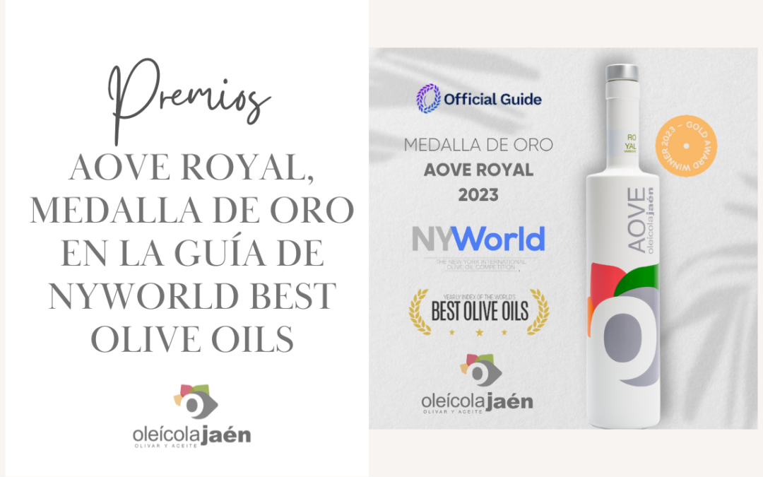 Oleícola jaén royal, MEDALLA DE ORO EN The NYIOOC World Olive Oil Best Olive Oils