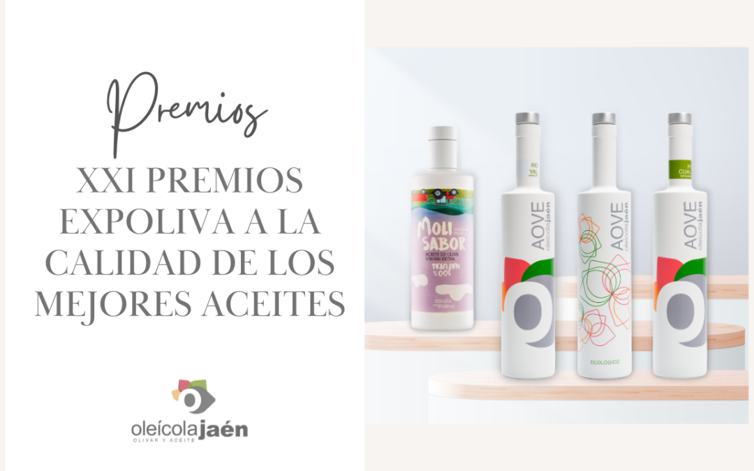 Molisabor y oleícola jaén, Ganadoras de Múltiples Menciones en los XXI Premios Internacionales Expoliva a la Calidad