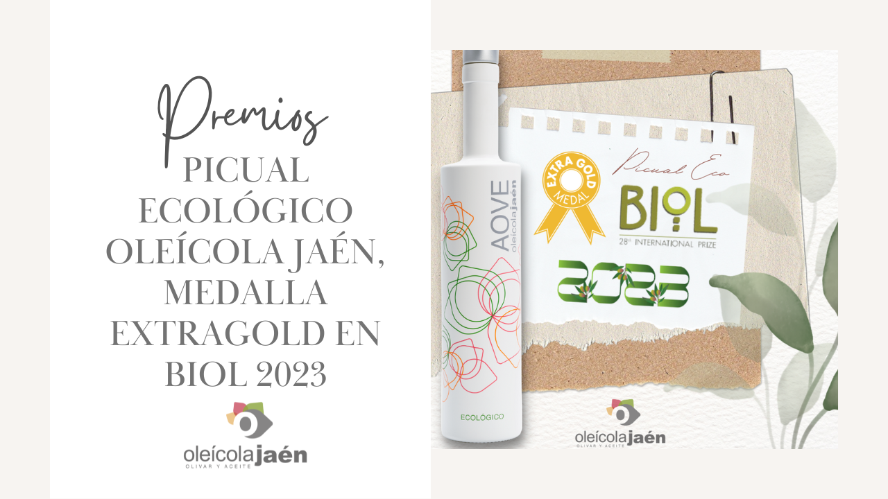 PICUAL ECOLÓGICO OLEÍCOLA JAÉN, MEDALLA EXTRAGOLD EN BIOL 2023