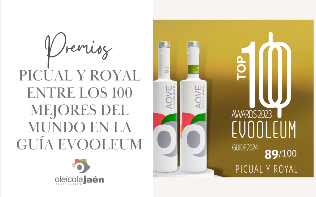 picual y royal entre los 100 mejores del mundo en la guía evooleum