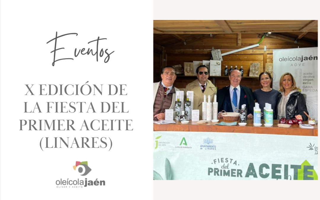 X Edición de la Fiesta del Primer Aceite 2023