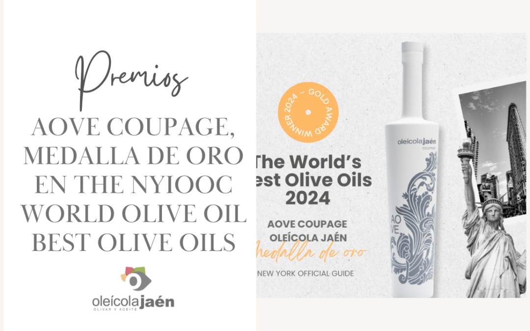 OLEÍCOLA JAÉN coupage, MEDALLA DE ORO EN THE NEW york WORLD OLIVE OIL BEST OLIVE OILS