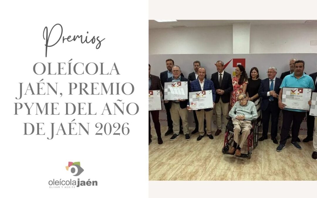 Oleícola Jaén, Premio Pyme del Año de Jaén 2026